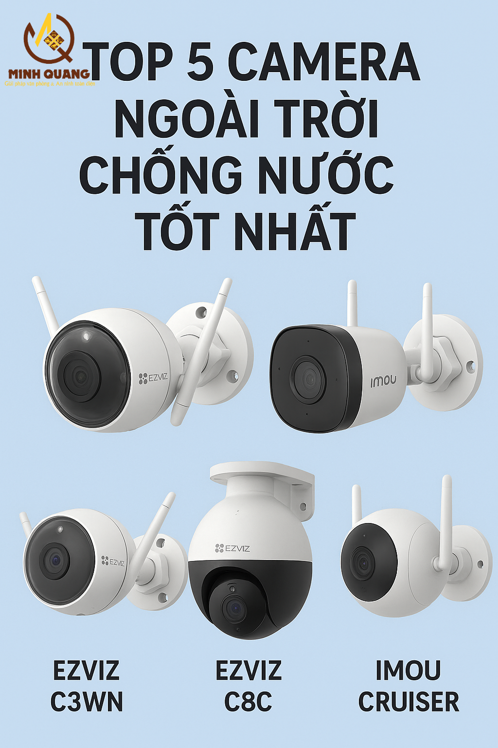 Top 5 camera ngoài trời chống nước tốt nhất Ezviz và Imou, giám sát an ninh hiệu quả