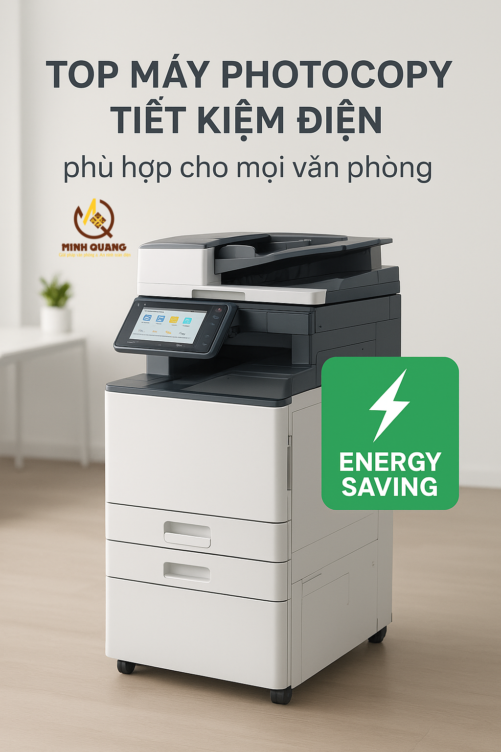 máy photocopy tiết kiệm điện cho văn phòng hiện đại.