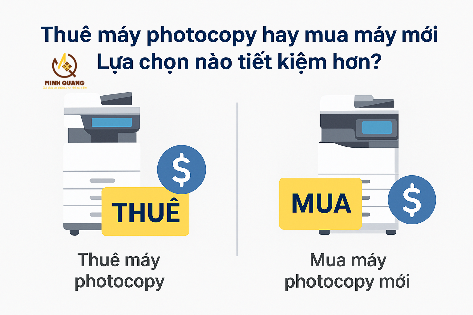 Thuê máy photocopy hay mua máy mới – so sánh giải pháp in ấn tiết kiệm cho doanh nghiệp.