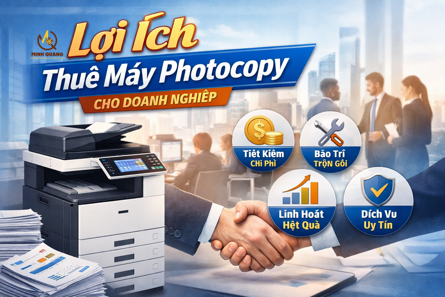 Ảnh minh họa lợi ích thuê máy photocopy cho doanh nghiệp với máy photocopy hiện đại trong văn phòng, bắt tay hợp tác và các biểu tượng tiết kiệm chi phí, bảo trì trọn gói, linh hoạt hiệu quả.