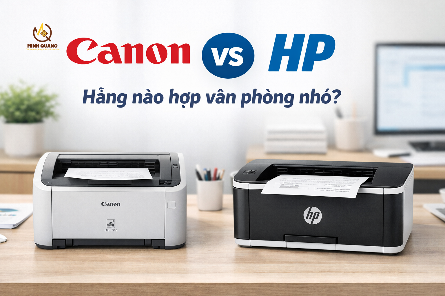 so sánh máy in canon và hp cho văn phòng nhỏ.