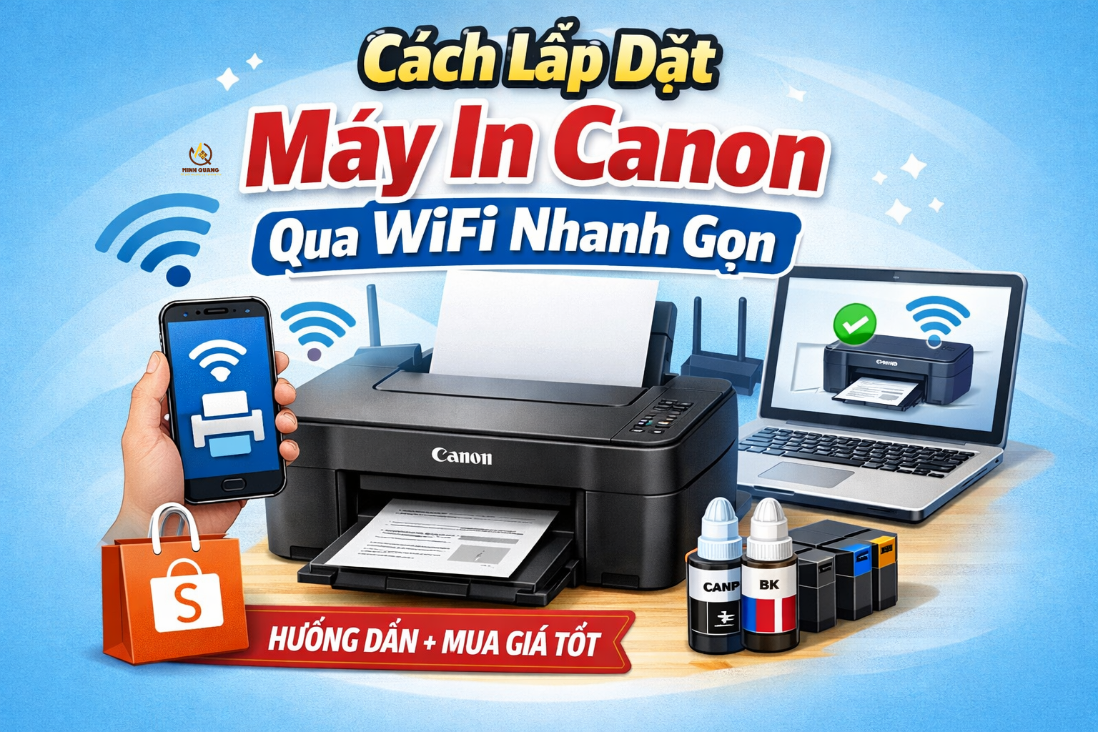 Cách lắp đặt máy in Canon qua WiFi nhanh gọn, kết nối in không dây từ điện thoại và máy tính.