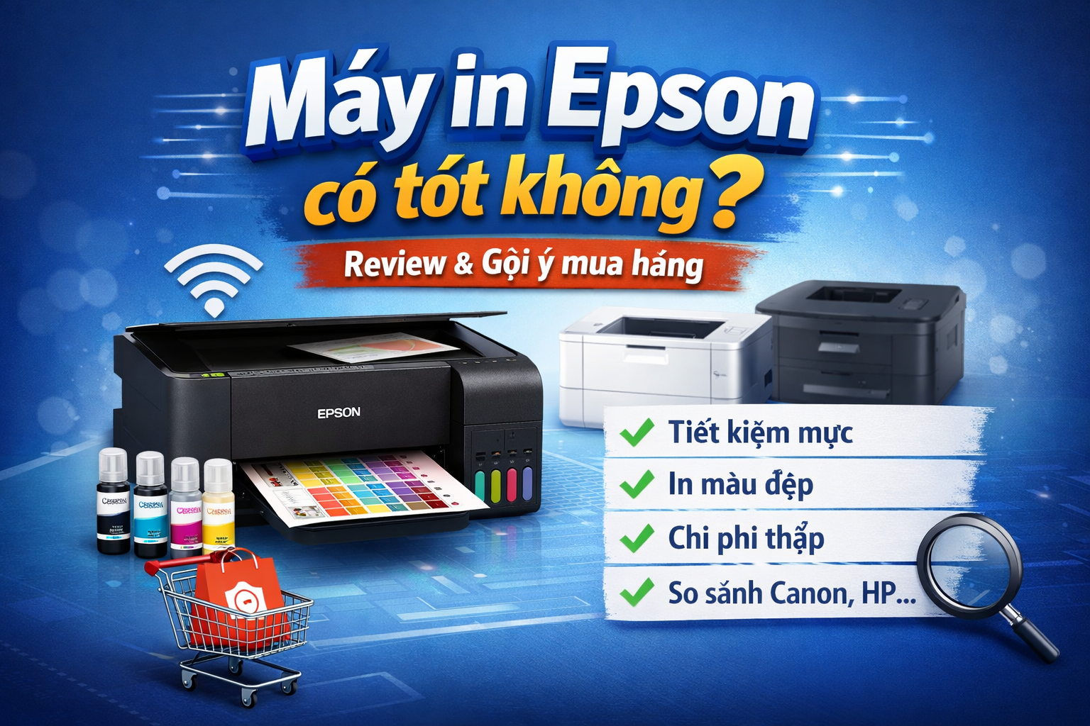Máy in Epson EcoTank in màu với hệ thống bình mực tiết kiệm, review máy in Epson có tốt không và gợi ý mua máy in Epson chính hãng.