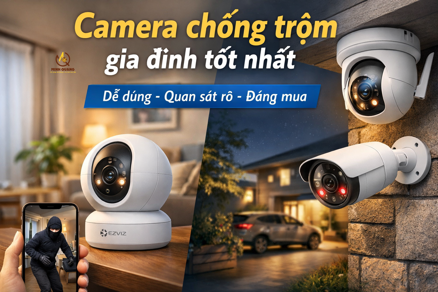 Camera chống trộm gia đình tốt nhất lắp trong nhà và ngoài trời, hỗ trợ quan sát từ xa, ghi hình ban đêm và cảnh báo chuyển động.