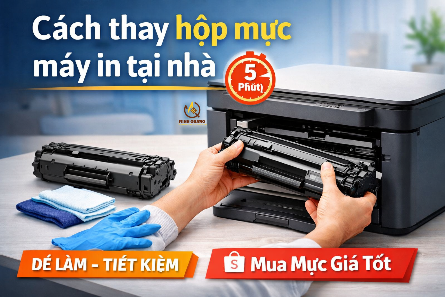 Cách thay hộp mực máy in tại nhà 5 phút đơn giản dễ làm cho HP Canon Brother mua mực giá rẻ Shopee.