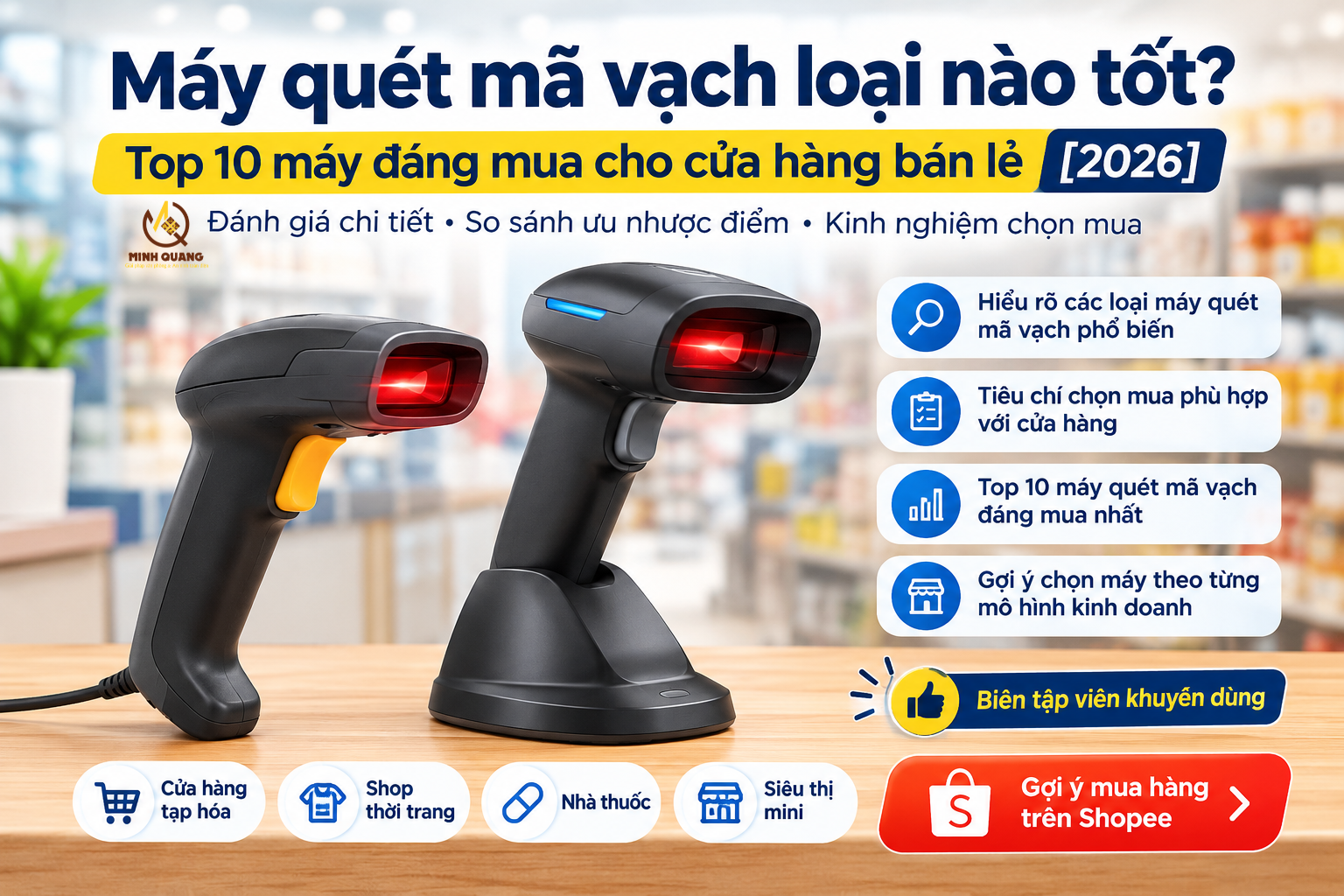 Máy quét mã vạch loại nào tốt cho cửa hàng bán lẻ với các mẫu máy quét 1D và 2D phổ biến giúp thanh toán nhanh và quản lý hàng hóa hiệu quả.